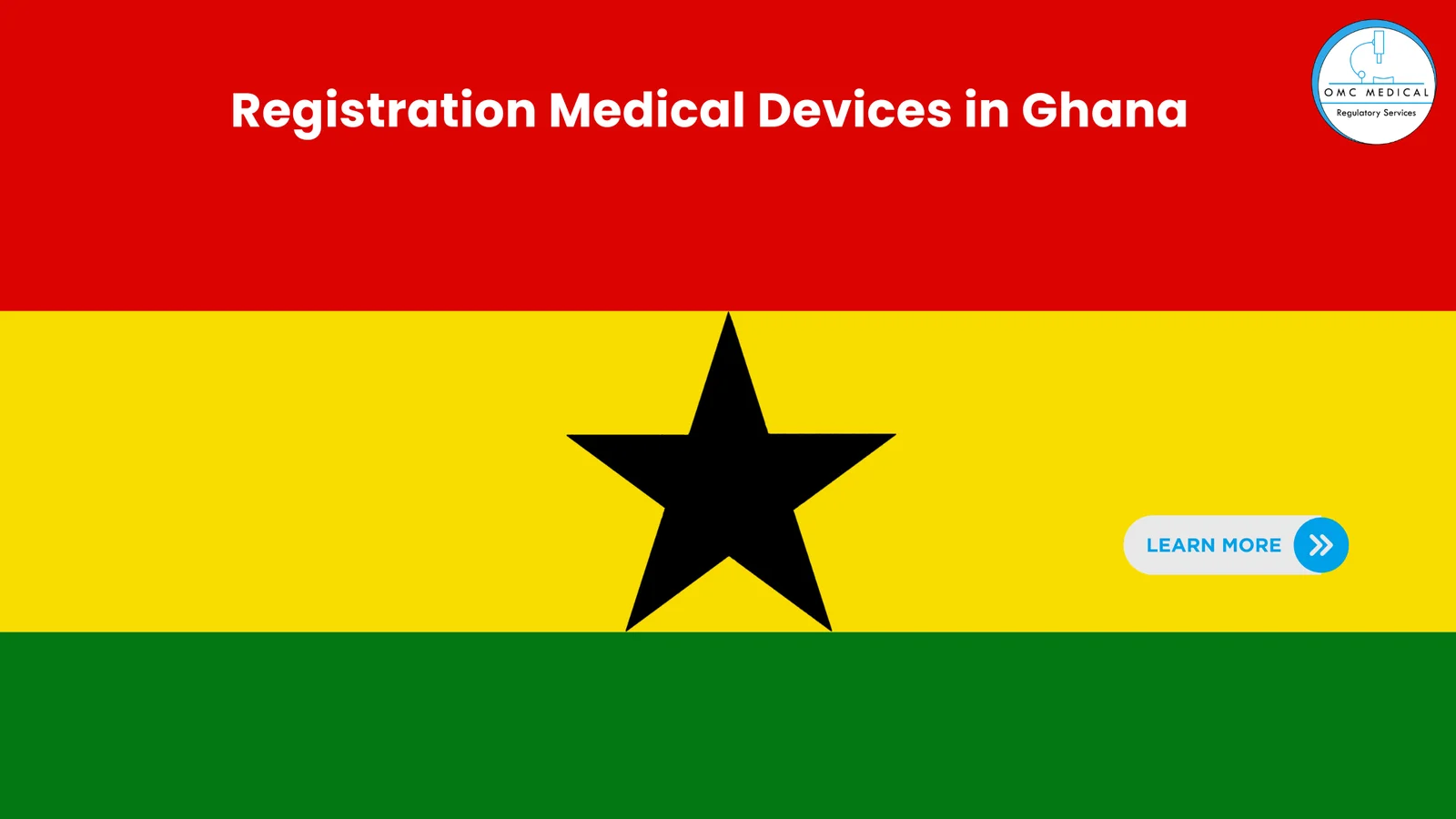 Overview of the Medical Device Registration Process in Ghana