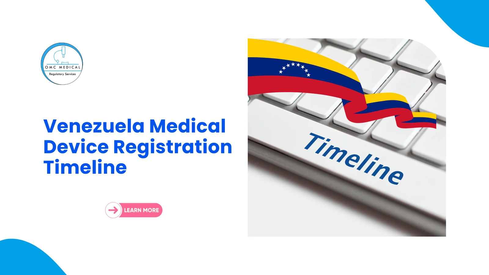 Regulatory Overview: Medical Device Registration Process and Timeline in the Bolivarian Republic of Venezuela